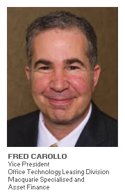 Fred Carollo - Vice President - Office Technology Leasing Division - Macquarie Specialised and Asset Finance